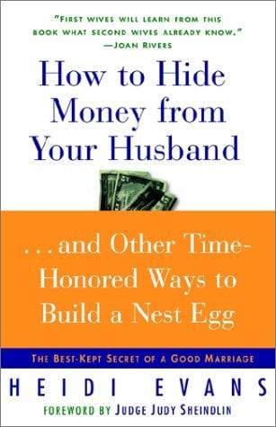 How to Hide Money from Your Husband