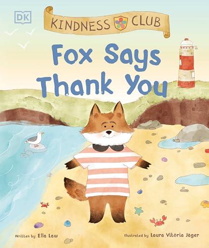 Fox Says Thank You (Kindness Club)