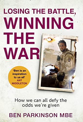 Losing the Battle, Winning the War: How We Can All Defy the Odds We’re Given
