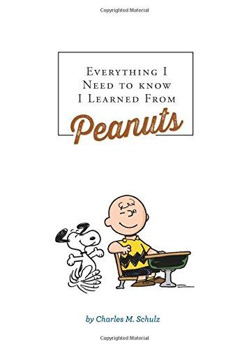 Everything I Need to Know I Learned From Peanuts (Revised Edition)