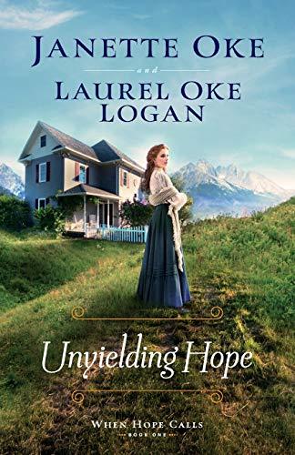 Unyielding Hope (When Hope Calls Bk. 1)
