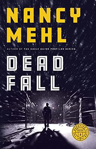 Dead Fall (The Quantico Files, Bk. 2)