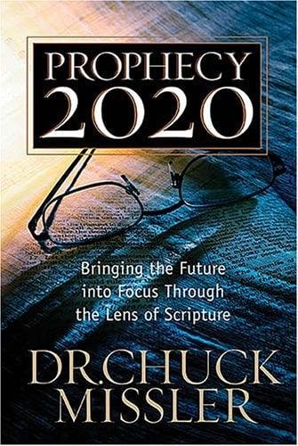 Prophecy 20/20: Profiling the Future Through the Lens of Scripture