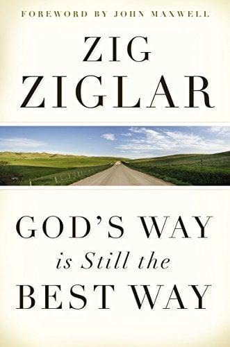 God's Way Is Still the Best Way