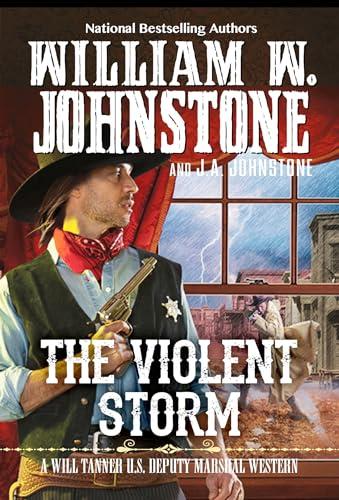 The Violent Storm (Will Tanner Western, Bk. 7)
