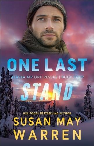 One Last Stand (Alaska Air One Rescue, Bk. 4)