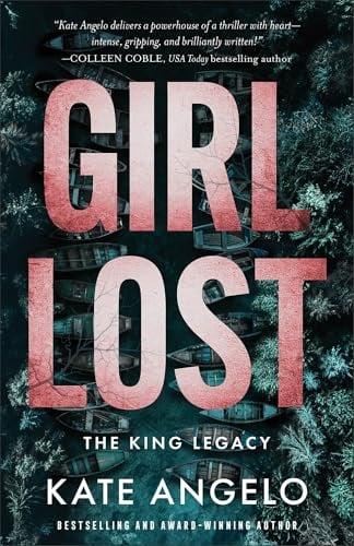Girl Lost (The King Legacy, Bk. 1)