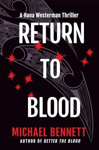 Return to Blood (Hana Westerman Thriller, Bk. 2)