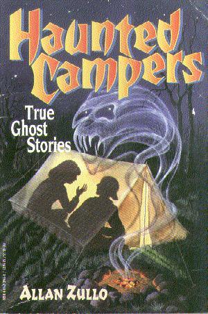 Haunted Campers: True Ghost Stories