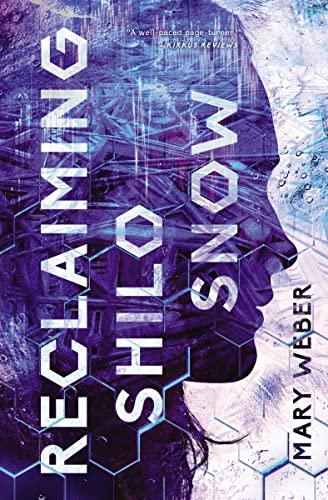 Reclaiming Shilo Snow (Sofi Snow, Bk. 2)