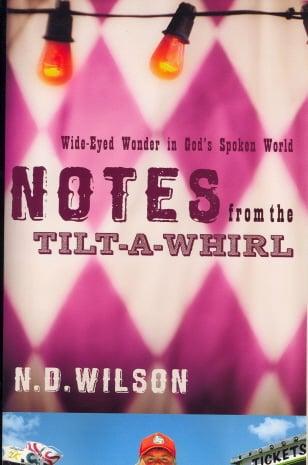 Notes from the Tilt-A-Whirl: Wide Eyed Wonder in God's Spoken World