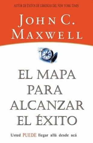 El Mapa para Alcanzar el Éxito