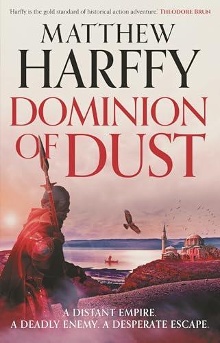 Dominion of Dust (A Time for Swords, Bk. 4)