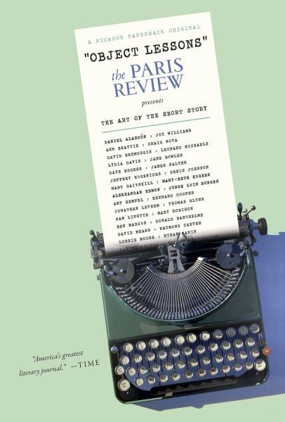 "Object Lessons": The Paris Review presents The Art of the Short Story