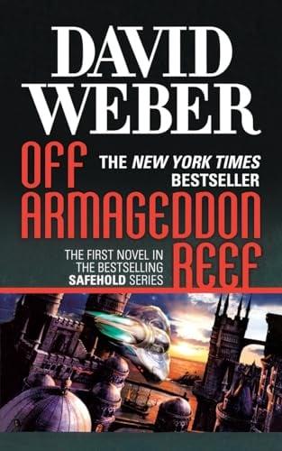 Off Armageddon Reef (Safehold, Bk. 1)