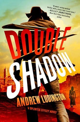 Double Shadow (Splinter Effect, Bk. 2)