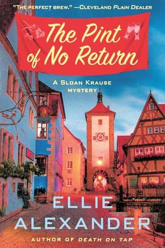 The Pint of No Return (Sloan Krause Mysteries, Bk. 2)