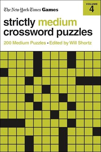 Strictly Medium Crossword Puzzles, Volume 4 (The New York Times Games)