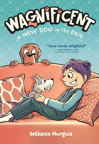 A New Dog in the Den (Wagnificent, Volume 2)