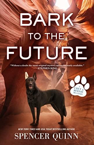Bark to the Future (A Chet & Bernie Mystery, Bk. 13)