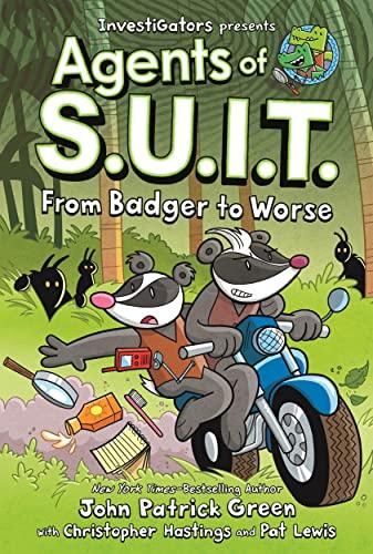 From Badger to Worse (InvestiGators: Agents of S.U.I.T., Volume 2)