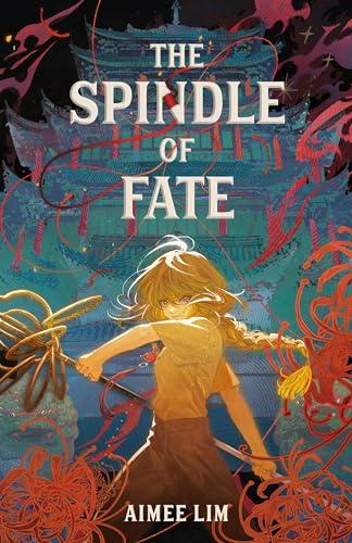 The Spindle of Fate (Wavers of Legacy and Fate, Bk. 1)