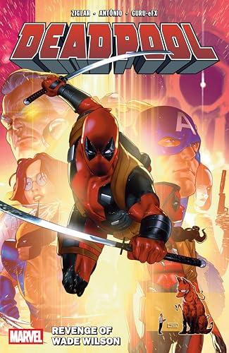 Revenge of Wade Wilson (Deadpool, Volume 3)