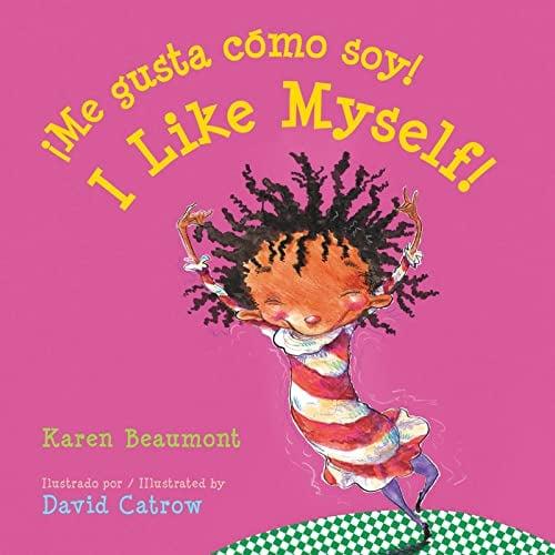 Me Gusta Como Soy!/I Like Myself!