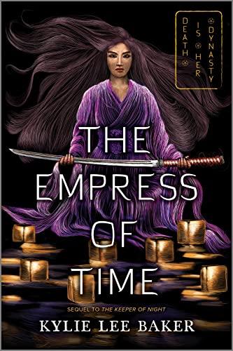 The Empress of Time (The Keeper of Night Duology, Bk. 2)