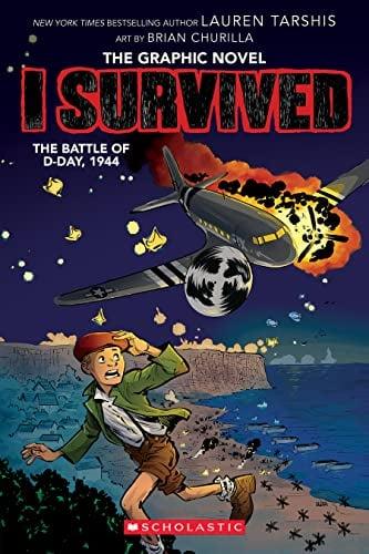 I Survived the Battle of D-Day, 1944 (I Survived Graphix)