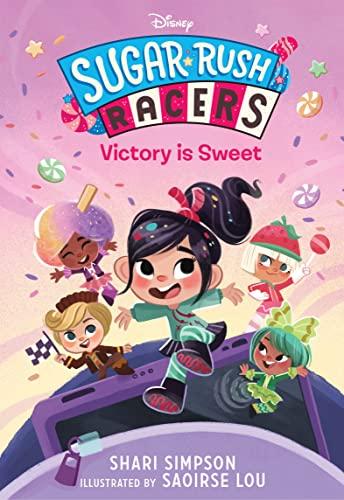 Victory Is Sweet (Sugar Rush Racers, Bk. 1)