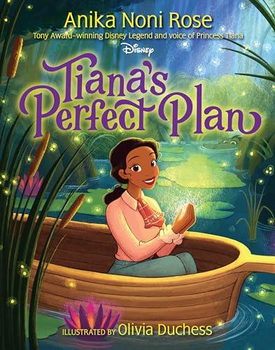 Tiana's Perfect Plan (Disney)