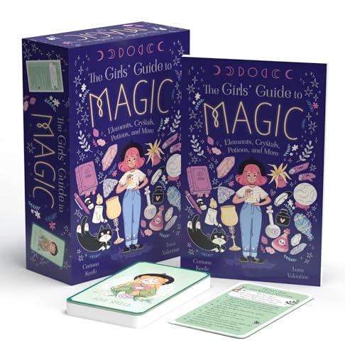 The Girls' Guide to Magic: Elements, Crystals, Potions, and More