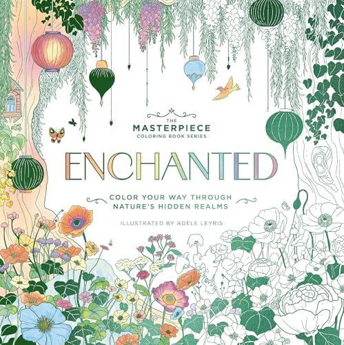 Enchanted: Color Your Way Through Nature's Hidden Gems (The Masterpiece Coloring Book Series)