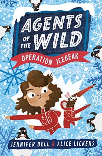 Operation Icebeak (Agents of the Wild, Bk. 2)