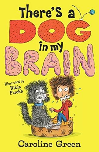 There's a Dog in My Brain (Bk. 1)