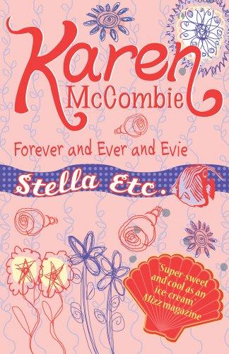Forever and Ever and Evie (Stella Etc., Bk. 7)