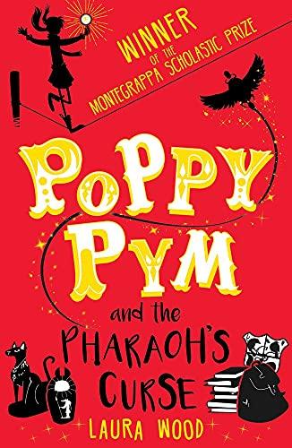 Poppy Pym And The Pharaoh's Curse (Poppy Pym, Bk. 1)
