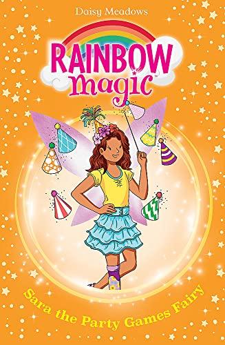 Sara the Party Games Fairy (Rainbow Magic: Birthday Party Fairies, Bk. 2)