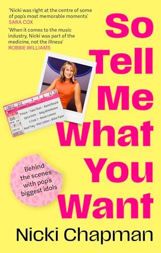 So Tell Me What You Want: Behind the Scenes With Pop's Biggest Idols