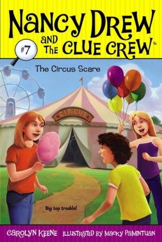 The Circus Scare (Nancy Drew And The Clue Crew, Bk. 7)
