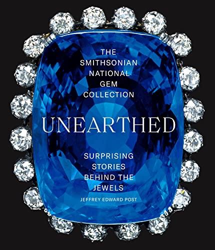 Unearthed: The Smithonian National Gem Collection
