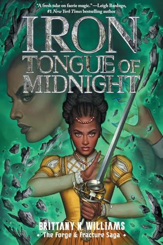Iron Tongue of Midnight (The Forge & Fracture Saga, Bk. 3)