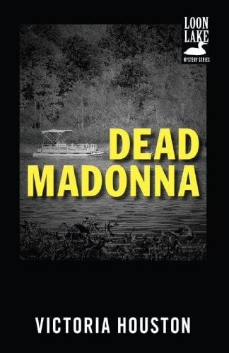 Dead Madonna (A Loon Lake Mystery)