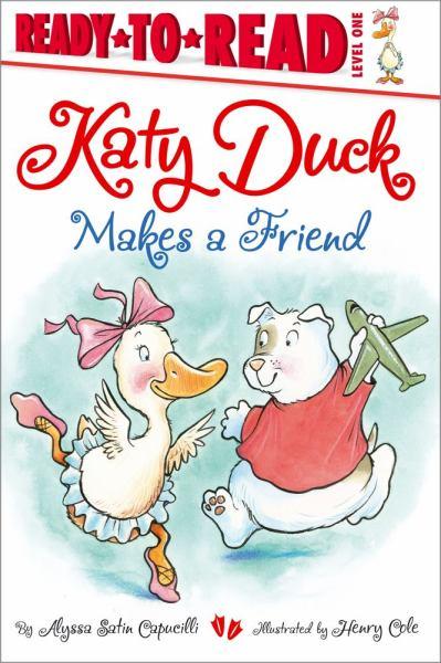 Katy Duck Makes a Friend (Ready-To-Read, Level 1)