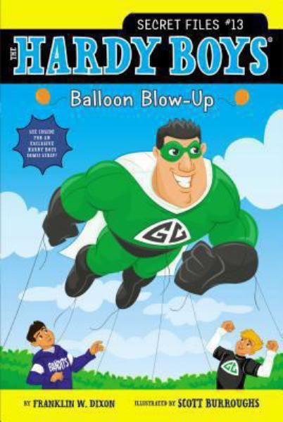 Balloon Blow-Up (Hardy Boys Secret Files Bk.13)