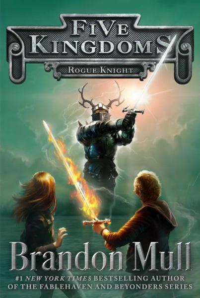 Rogue Knight (Five Kingdoms, Bk. 2)