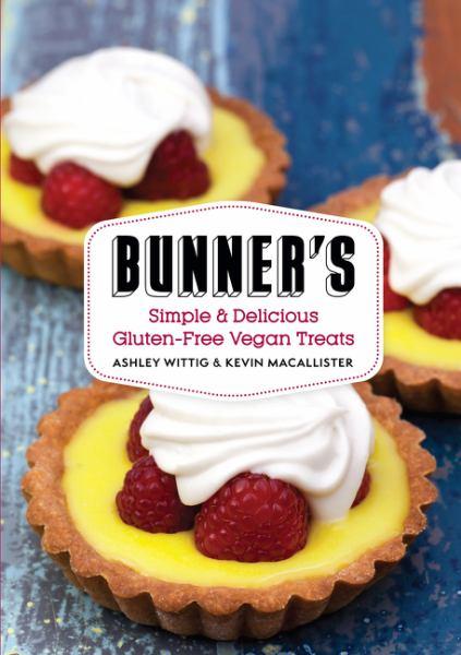 Bunner's: Simple & Delicious Gluten-Free Vegan Treats