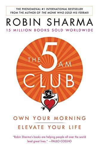 The 5AM Club: Own Your Morning, Elevate Your Life
