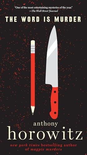 The Word is Murder (Hawthorne and Horowitz Mysteries, Bk. 1)